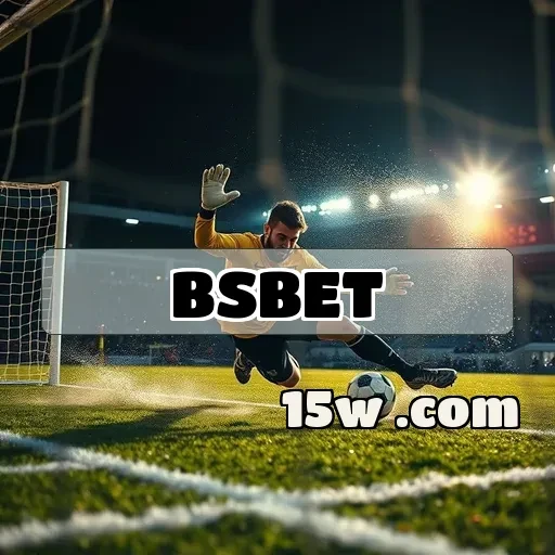 bsbet: Descubra os Jogos e Recursos Que Encantam os Usuários